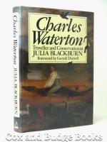 Charles Waterton, Traveller and Conservationist (Signed copy)