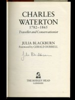 Charles Waterton, Traveller and Conservationist (Signed copy)