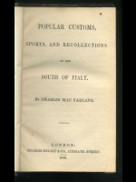Popular Customs, Sports, and Recollections of the South of Italy