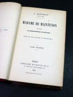 Madame de Maintenon d'apres sa Correspondance Authentique (Signed copy)