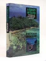 A Grain of Sand, The Story of One Man and an Island (Signed copy)