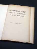 Reminiscences of My Fifty-Five Years in Chile and Peru (Signed copy)