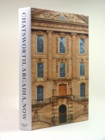 Chatsworth, Arcadia, Now: Seven Scenes from the Life of a House