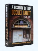 A History of the Occult Tarot 1870–1970 | Ronald Decker | £30.00